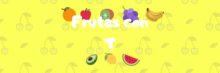 Frutas con t | frutilen.com